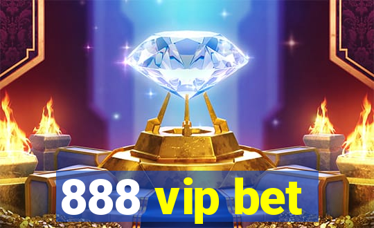 888 vip bet